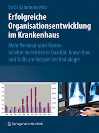 Erfolgreiche Organisationsentwicklung im Krankenhaus - Erich Salomonowitz - E-Book