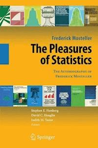 The Pleasures of Statistics - Frederick Mosteller - E-Book
