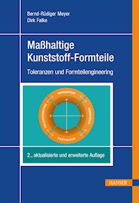Maßhaltige Kunststoff-Formteile - Bernd-Rüdiger Meyer - E-Book
