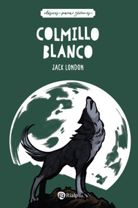 Colmillo Blanco - Jack  London - E-Book