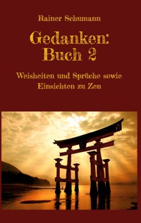 Gedanken Buch 2 - Rainer Schumann - E-Book