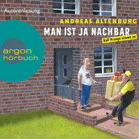 Man ist ja Nachbar - Die Ralf Prange-Reihe - Ralf Prange nimmt an, Band 1 (Ungekürzt) - Andreas Altenburg - Hörbuch