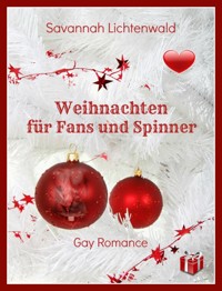 Weihnachten für Fans und Spinner - Savannah Lichtenwald - E-Book