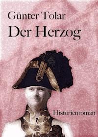 Der Herzog - Günter Tolar - E-Book