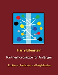 Partnerhoroskope für Anfänger - Harry Eilenstein - E-Book