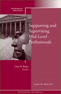 Supporting and Supervising Mid-Level Professionals -  - E-Book