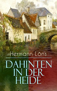 Dahinten in der Heide - Hermann Löns - E-Book