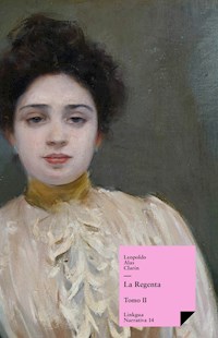 La Regenta II - Leopoldo Alas Clarín - E-Book