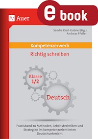 Kompetenzerwerb Richtig schreiben 1+2 - Andreas Pfeifer - E-Book
