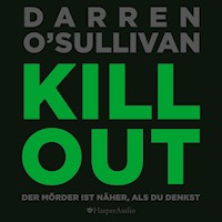 Killout (ungekürzt) - Darren O'Sullivan - Hörbuch