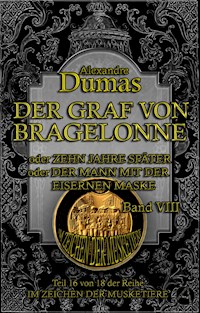 Der Graf von Bragelonne. Band VIII - Dumas Alexandre - E-Book