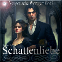 Schattenliebe - Stephen G. Hunt - Hörbuch