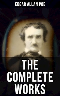 The Complete Works of Edgar Allan Poe - Edgar Allan Poe - E-Book