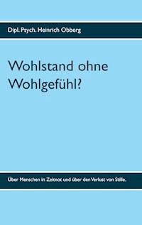 Wohlstand ohne Wohlgefühl? -  - E-Book