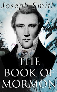 The Book of Mormon - Joseph Smith - E-Book