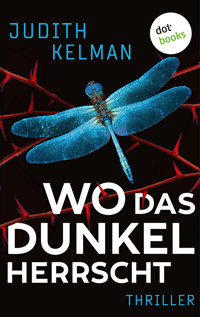Wo das Dunkel herrscht - Judith Kelman - E-Book