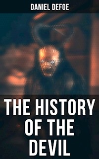 THE HISTORY OF THE DEVIL - Daniel Defoe - E-Book