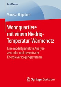 Wohnquartiere mit einem Niedrig-Temperatur-Wärmenetz - Vanessa Hagedorn - E-Book
