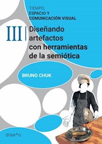 Tiempo, espacio y comunicación visual 3 - Bruno Chuk - E-Book