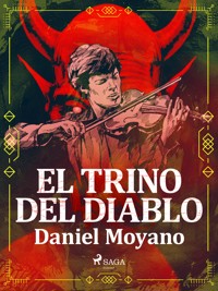 El trino del diablo - Daniel Moyano - E-Book