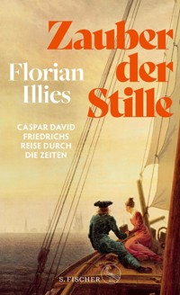 Zauber der Stille - Florian Illies - E-Book