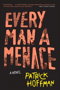 Every Man a Menace - Patrick Hoffman - E-Book