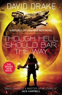 Though Hell Should Bar the Way - David Drake - E-Book