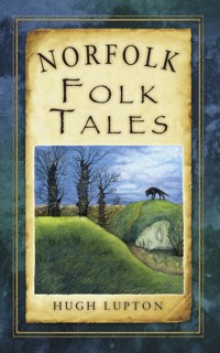 Norfolk Folk Tales - Hugh Lupton - E-Book