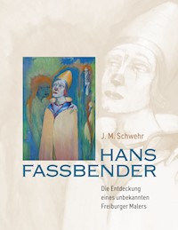 Hans Fassbender - J.M. Schwehr - E-Book