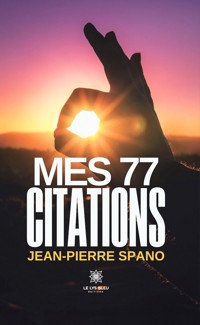 Mes 77 citations - Jean-Pierre Spano - E-Book