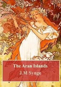 The Aran Islands - J. M. Synge - E-Book
