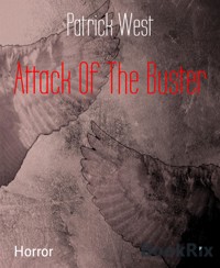 Attack Of The Buster - Patrick West - E-Book