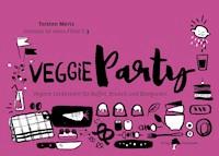 Veggieparty - Torsten Mertz - E-Book