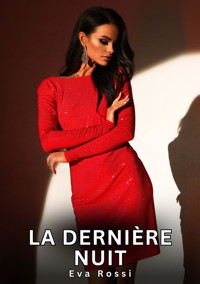 La dernière nuit - Eva Rossi - E-Book