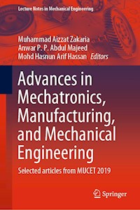 Advances in Mechatronics, Manufacturing, and Mechanical Engineering - - E-Book