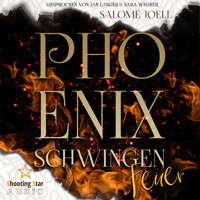 Phönixschwingen: Feuer - Phönixsaga, Band 1 (ungekürzt) - Salomé Joell - Hörbuch