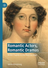 Romantic Actors, Romantic Dramas - James Armstrong - E-Book