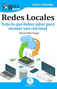 GuíaBurros: Redes Locales - David Murciego Vilches - E-Book