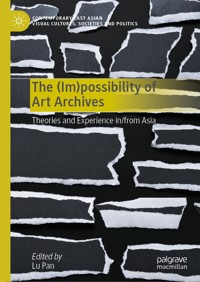 The (Im)possibility of Art Archives -  - E-Book