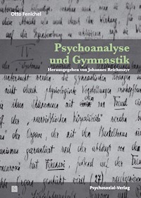 Psychoanalyse und Gymnastik - Otto Fenichel - E-Book