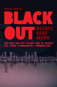 Blackout – nichts geht mehr - Denis Newiak - E-Book