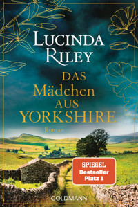 Das Mädchen aus Yorkshire - Lucinda Riley - E-Book