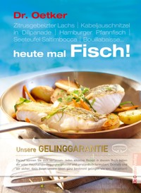 Heute mal Fisch - Dr. Oetker - E-Book