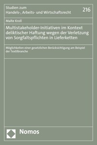 Multistakeholder-Initiativen im Kontext deliktischer Haftung wegen der Verletzung von Sorgfaltspflichten in Lieferketten - Malte Kroll - E-Book