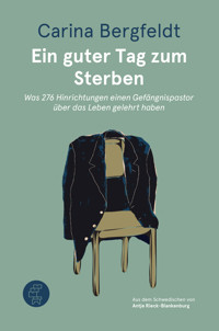 Ein guter Tag zum Sterben - Carina Bergfeldt - E-Book