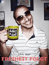 FREIHEIT FOLGT - Dirk War - E-Book