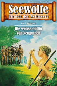Seewölfe - Piraten der Weltmeere 734 - Jan J. Moreno - E-Book