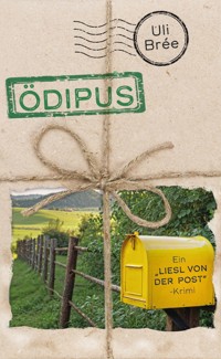 Ödipus - Ein Liesl-von-der-Post-Krimi - Uli Brée - E-Book