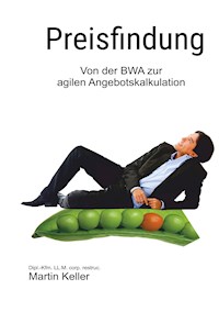 Preisfindung - nie mehr unter Wert verkaufen! - Martin Keller - E-Book