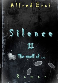 Silence II - Alfred Broi - E-Book